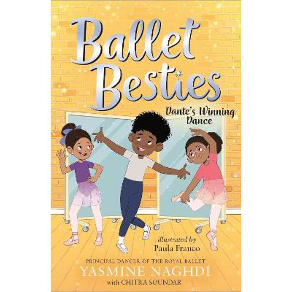 Ballet Besties: Dante's Winning Dance (Paperback) - Yasmine Naghdi